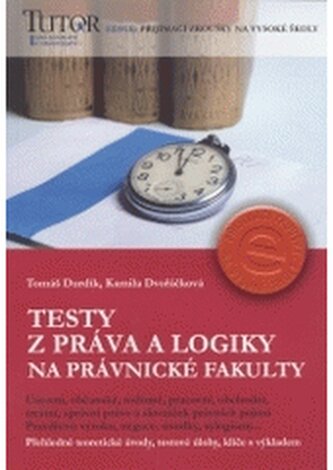 Testy z práva a logiky na právnické fakulty [ústavní, občanské,