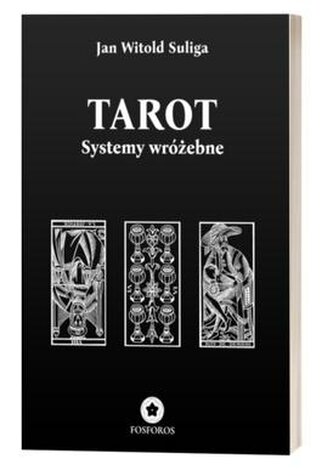 Tarot. Systemy wróżebne