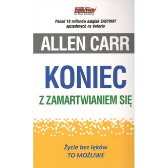 Koniec z zamartwianiem się