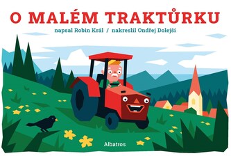 O malém traktůrku