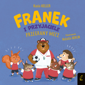 Franek i przyjaciele. Przegrany mecz. Jeżyk Franek Franek i przyjaciele. Przegrany mecz. Jeżyk Franek