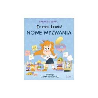 Co zrobi Frania? Nowe wyzwania