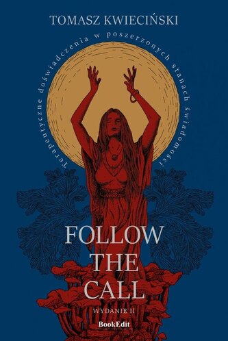 Follow the call. Terapeutyczne doświadczenia.. w.2