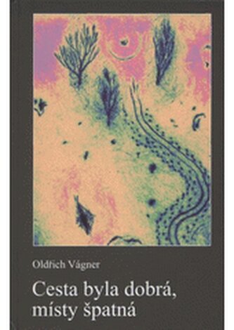 Cesta byla dobrá, místy špatná