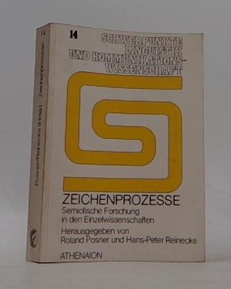 Zeichenprozesse Semiotische Forschung in den Einzelwissenschafte