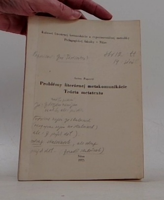 Problémy literárnej metakomunikácie Teória metatextu