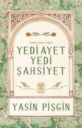 Yedi Ayet Yedi Sahsiyet - Fatiha Suresi Tefsiri