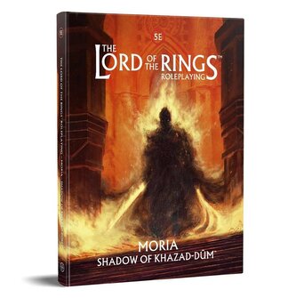 The Lord of the Rings RPG 5E: Moria - Shadow of Khazad-dûm