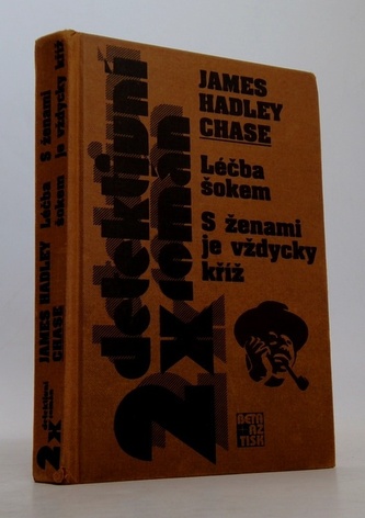 2x detektivní román - Léčba šokem, S ženami je vždycky kříž
