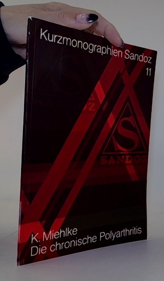 Die chronische Polyarthritis (Rheumatoide Arthritis) und ihr heu