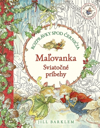 Rozprávky spod černičia: Maľovanka: Sviatočné príbehy Rozprávky spod černičia: Maľovanka: Sviatočné príbehy