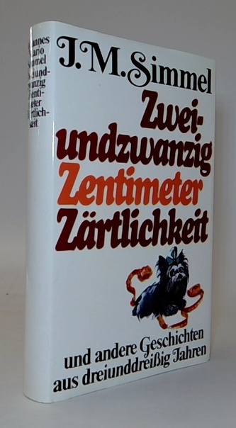 Zweiundzwanzig Zentimeter Zärtlichkeit und andere Geschichten au