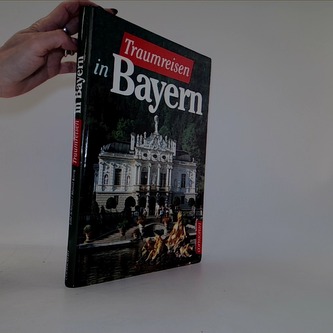 Traumreisen in Bayern