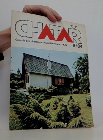 CHATAR časopis pro chataře a chalupáře 9/84