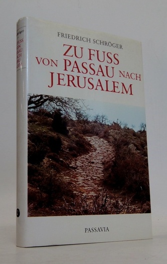 Zu fuss von Passau nach Jerusalem