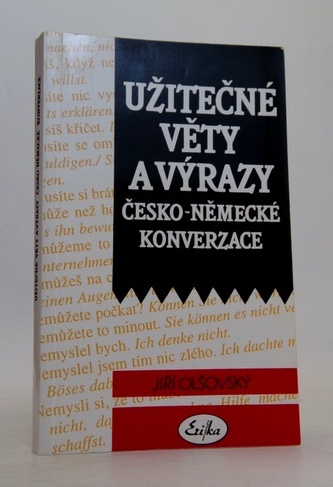 Užitečné věty a výrazy česko - německé konverzace