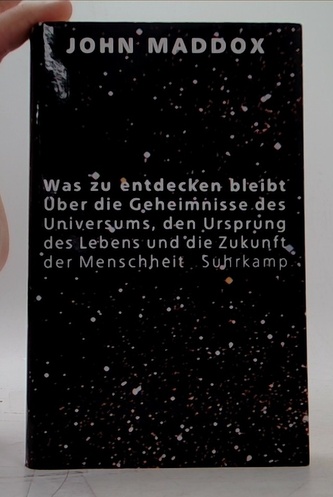 Was zu entdecken bleibt: Über die Geheimnisse dess Universums, d