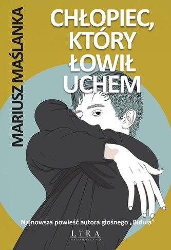 Chłopiec, który łowił uchem Chłopiec, który łowił uchem