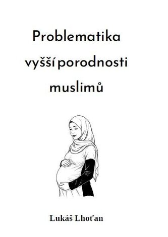 Problematika vyšší porodnosti muslimů