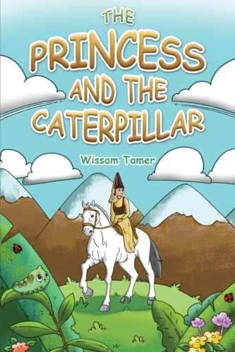 The Princess and the Caterpillar The Princess and the Caterpillar