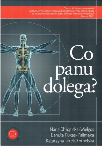 Co Panu dolega? Podręcznik do języka polskiego medycznego dla obcokrajowców +mp wydanie 2025 rok
