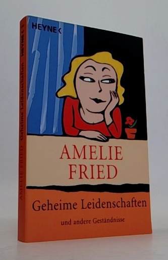 Geheime Leidenschaften und andere Geständnisse