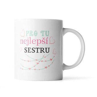 Hrnek Pro tu nejlepší sestru: 890 ml