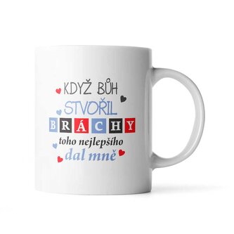 Hrnek Když Bůh stvořil bráchy: 890 ml