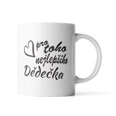 Hrnek Pro toho nejlepšího dědečka: 200 ml