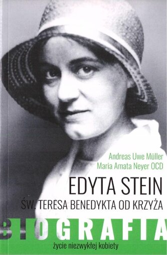 Edyta Stein. Życie niezwykłej kobiety. Biografia