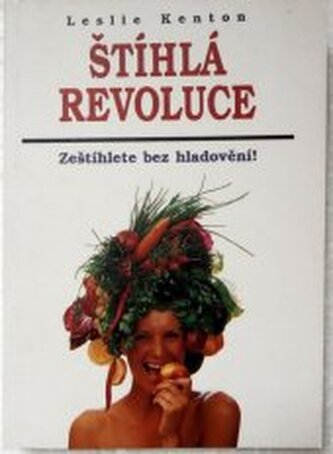 Štíhlá revoluce: Zeštíhlete bez hladovění!