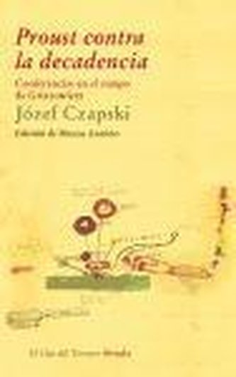 Proust contra la decadencia : conferencias en el campo de Griazowietz