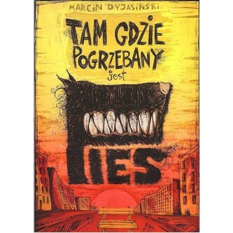 Tam gdzie pogrzebany jest pies