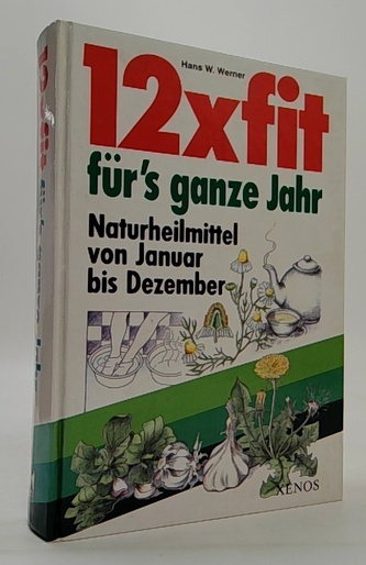 12x fit für's ganze Jahr Naturheilmittel von Januar bis Dezember