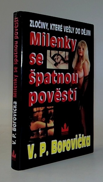 Milenky se špatnou pověstí