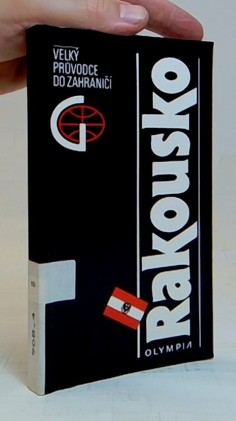 Rakousko: Velký průvodce do zahraničí