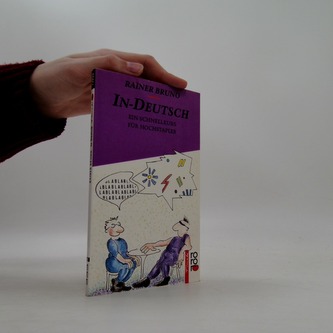 "In-Deutsch" Ein Schnellkurs für Hochstapler