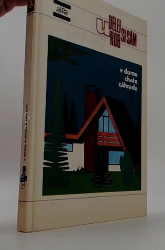 Udělej (Urob) si sám v dome, chate a záhrade