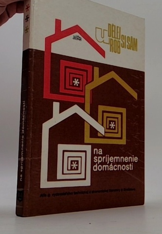 Udělej (Urob) si sám: Na spríjemnenie domácnosti