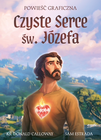 Czyste Serce św. Józefa. Powieść graficzna Czyste Serce św. Józefa. Powieść graficzna