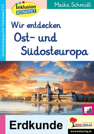 Wir entdecken Ost- und Südeuropa