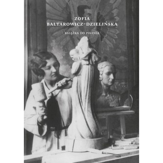 Zofia Baltarowicz-Dzielińska Książka do pisania
