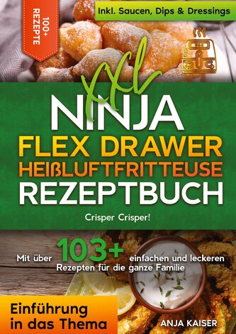 XXL Ninja Flex Drawer Heißluftfritteuse Rezeptbuch XXL Ninja Flex Drawer Heißluftfritteuse Rezeptbuch