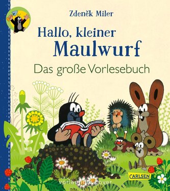 Hallo, kleiner Maulwurf! Das große Vorlesebuch