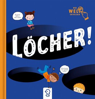 Löcher!