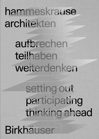 aufbrechen teilhaben weiterdenken / setting out participating thinking ahead