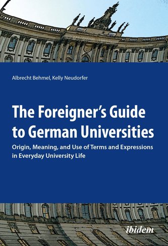 The Foreigner's Guide to German Universities