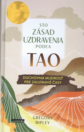 Sto zásad uzdravenia podľa Tao