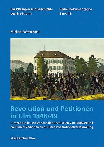 Revolution und Petitionen in Ulm 1848/49