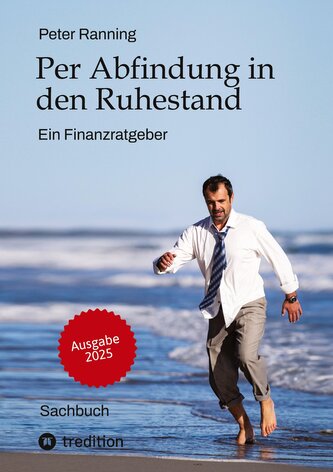 Per Abfindung in den Ruhestand - Ein Leitfaden zur Optimierung von Abfindungen, Steuern und Sozialversicherungen.